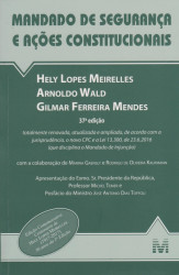 Capa de Mandado de segurança e ações constitucionais - Hely Lopes Meirelles; Arnoldo Wald (atual.); Gilmar Ferreira Mendes (atual.)