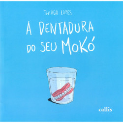 Capa de A dentadura do seu Mokó - Thiago Lopes