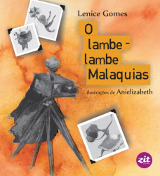Capa de O Lambe-Lambe Malaquias - Lenice Gomes