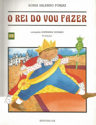 Capa de O rei do vou fazer - Sonia Salerno Forjaz