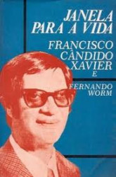 Capa de Janela para a vida - Francisco Cândido Xavier; Fernando Worm