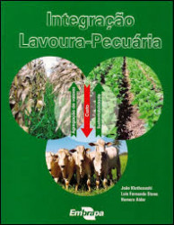 Capa de Integração lavoura pecuária - João Kluthcouski; Luis Fernando Stone; Homero Aidar