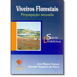 Capa de VIVEIROS FLORESTAIS PROPAGAÇÃO SEXUADA - JOSÉ MAURO GOMES HAROLDO NOGUEIRA DE PAIVA