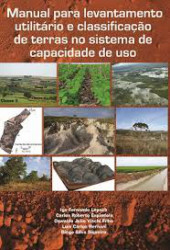 Capa de Manual para levantamento utilitário e classificação de terras no sistema de capacidade de uso - Igor Fernando Lepsch; outros