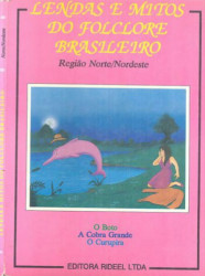 Capa de Lendas e Mitos do Folclore Brasileiro - Região Norte/Nordeste - Valquiria Della Pozza