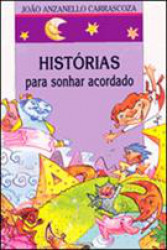 Capa de Histórias para sonhar acordado - João Anzanello Carrascoza