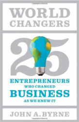 Capa de World Changers - John A Byrne