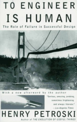 Capa de To Engineer is Human - Henry Petroski