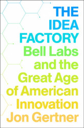 Capa de The Idea Factory - Jon Gertner