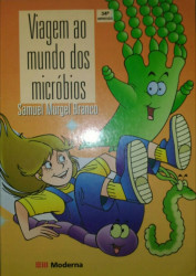 Capa de Viagem ao mundo dos micróbios - Samuel Murgel Branco