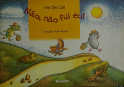 Capa de Não, Não Fui Eu - Ivar Da Coll