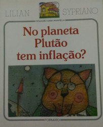 Capa de No Planeta Plutão tem Inflação? - Lilian Sypriano