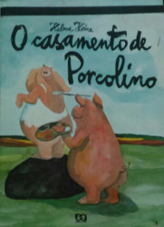 Capa de O Casamento de Porcolino - Helme Heine