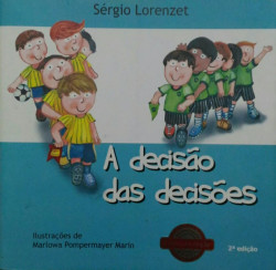 Capa de A Decisão das Decisões - Sérgio Lorenzet