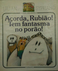 Capa de Acorda, Rubião! Tem Fantasma no Porão! - Lilian Sypriano