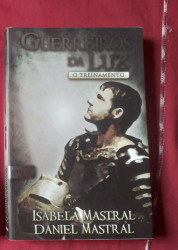 Capa de Guerreiros da luz - Isabela Mastral; Eduardo Daniel Mastral