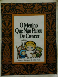 Capa de O Menino Que Não Parou de Crescer - Hélio Faria
