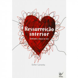 Capa de Ressurreição Interior - Esther Carrenho