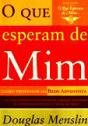 Capa de O que esperam de mim como professor da rede adventista - Douglas Menslin