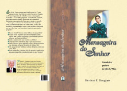 Capa de A mensageira do senhor - Herbert E. Douglass