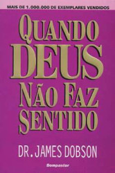 Capa de Quando Deus não faz sentido - Dr. James Dobson