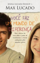 Capa de Você faz um mundo de diferença - Jenna Lucado; Max Lucado