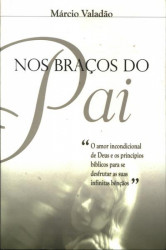 Capa de Nos Braços do Pai - Márcio Valadão