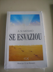 Capa de A Si Mesmo Se Esvaziou - Marcos S. De Moraes