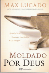 Capa de Moldado por Deus - Max Lucado