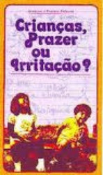 Capa de Crianças, prazer ou irritação? - Anselmo Patrícia Fabrízio