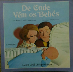 Capa de De Onde Vêm os Bebês - Andrew C. Andry; Steven Schepp