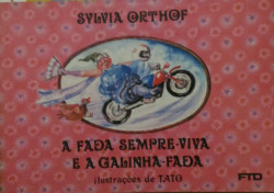 Capa de A fada sempre viva e a galinha-fada - Sylvia Orthof