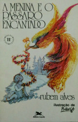 Capa de A menina e o pássaro encantado - Rubem Alves