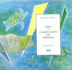 Capa de Jonas e o Mundo Secreto das Tartarugas - Leonardo Chianca