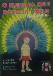 Capa de O Menino Que Parecia Índio e Não Sabia - Lourdes Fernandes