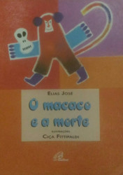 Capa de O macaco e a morte - Elias José