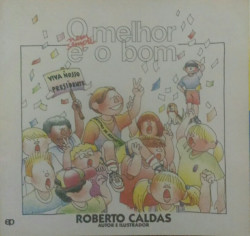 Capa de O melhor nem sempre é o bom - Roberto Caldas