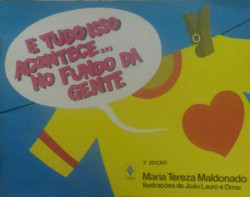 Capa de E tudo isso acontece... No fundo da gente - Maria Tereza Maldonado