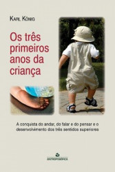 Capa de OS TRÊS PRIMEIROS ANOS DA CRIANÇA - Karl König