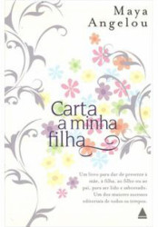 Capa de A carta a minha filha - Maya Angelou