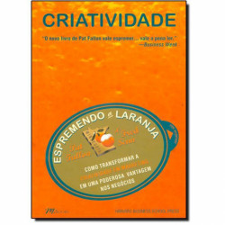 Capa de Criatividade Espremendo a Laranja - Pat Fallon; Fred Senn
