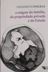 Capa de A origem da família, da propriedade privada e do Estado - Friedrich Engels