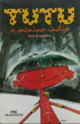 Capa de Tutu, o menino índio - Toni Brandão
