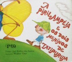 Capa de A pirilampéia e os dois meninos de Tatipurum - Joel Rufino dos Santos