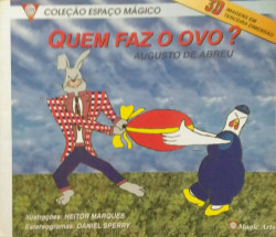 Capa de Quem faz o ovo? - Augusto de Abreu
