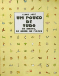 Capa de Um pouco de tudo de bichos, de gente, de flores - Elias José