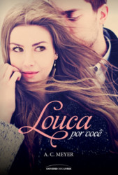 Capa de Louca Por Você - A C MEYER