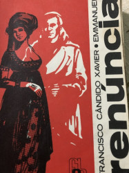 Capa de Renúncia - Francisco Cândido Xavier; Espírito Emmanuel