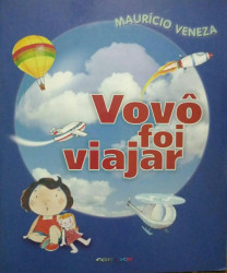 Capa de Vovô Foi Viajar - Maurício Veneza