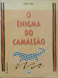 Capa de O enigma do camaleão - Guto Lins